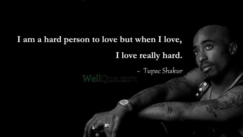 Empowering Tupac Quotes On Life Struggle And Resilience Well Quo