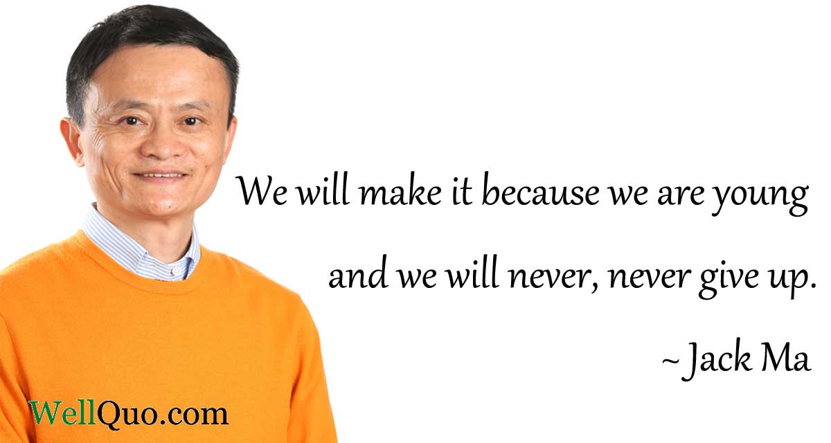 Jack Ma Quote on Never Giveup
