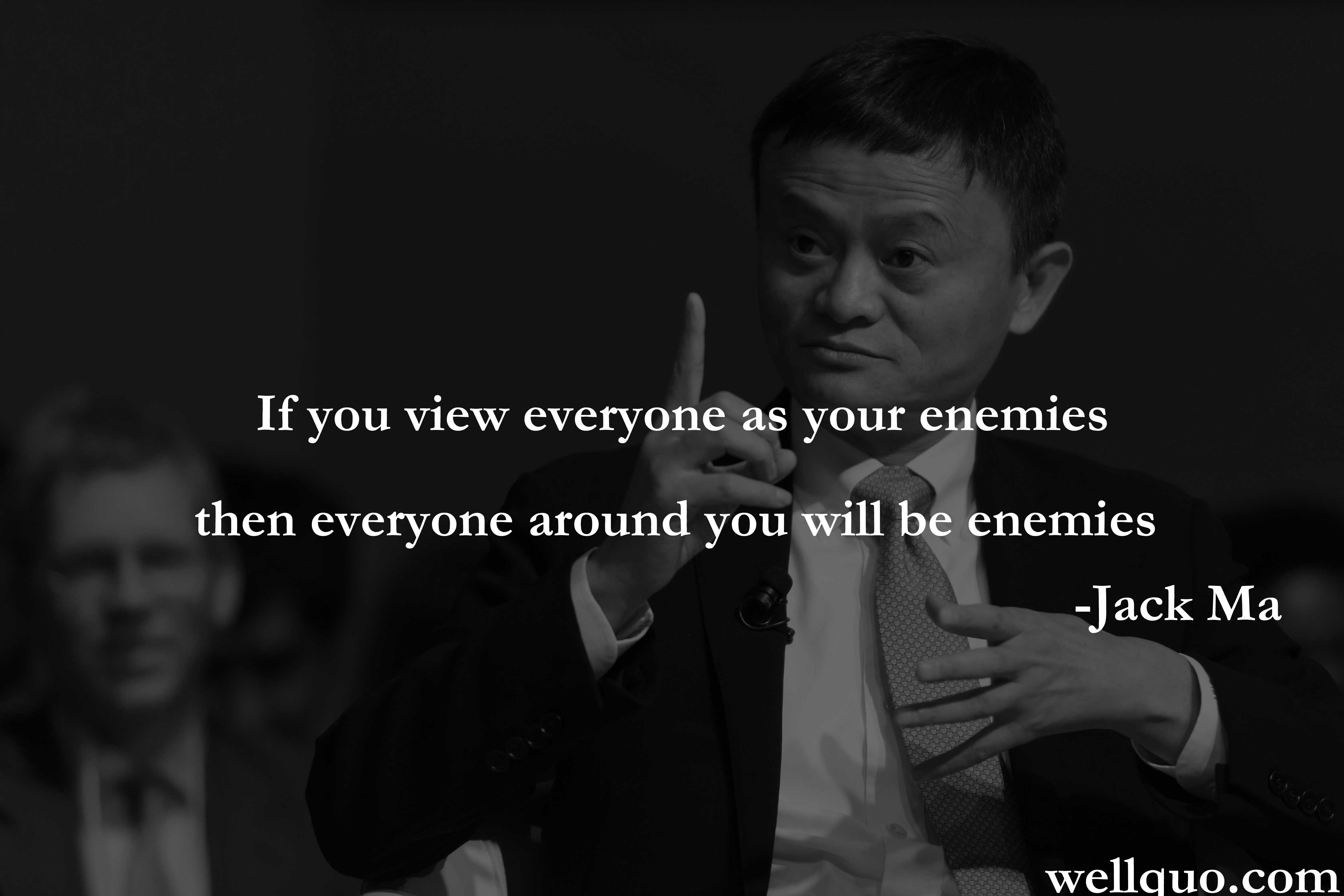 jack ma quotes on enemies