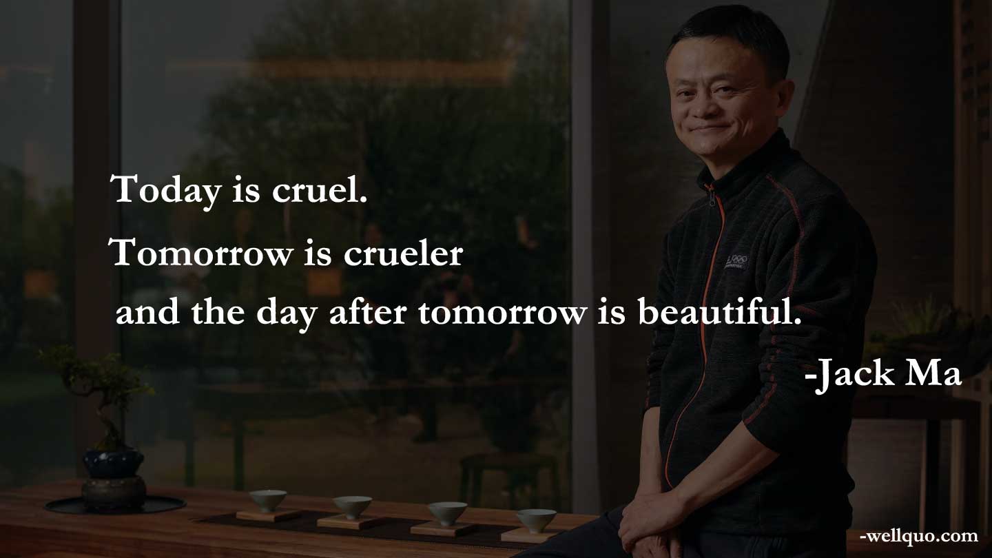 day quotes of Jack Ma