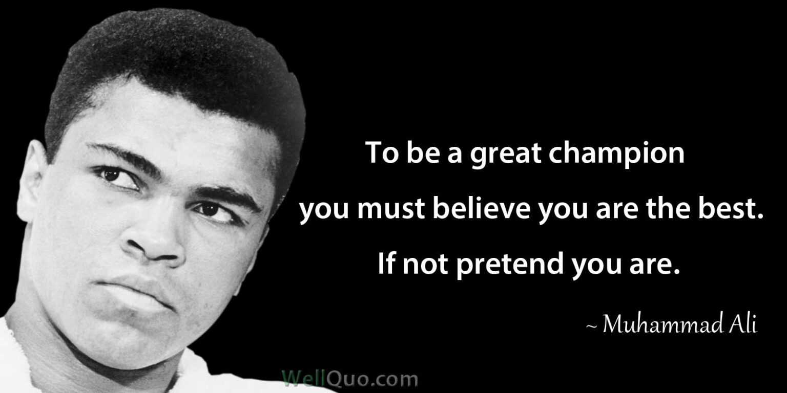 Muhammad Ali Quotes - Well Quo