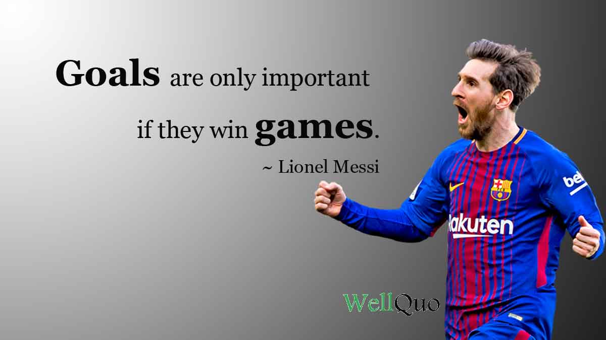 Lionel-Messi-Quote-on-Goal