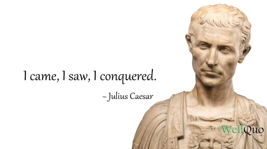 Timeless Wisdom Inspiring Julius Caesar Quotes Well Quo