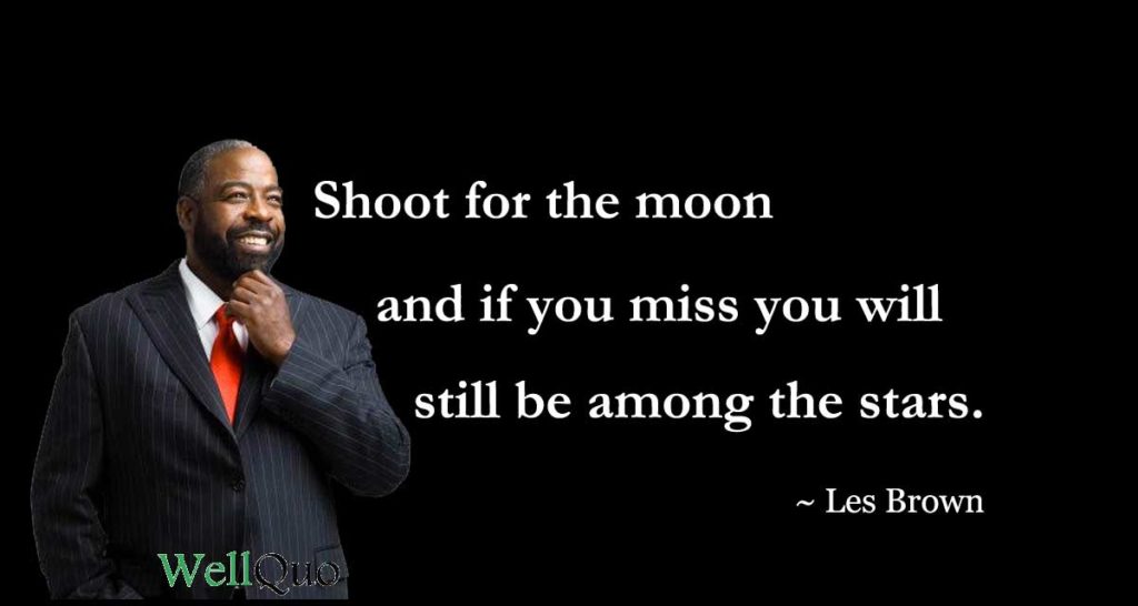 40+ Motivational quotes of Les Brown on Life & Success - Well Quo