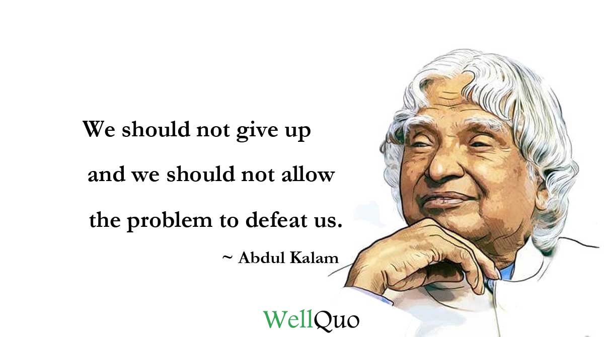 Abdul Kalam Quotes for Inspiration to Motivate You - Well Quo