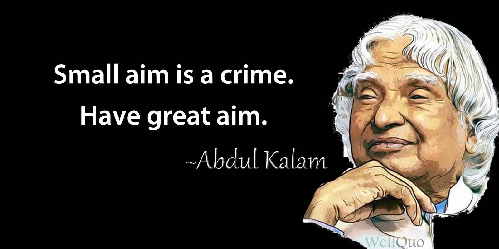 Abdul Kalam Quotes for Inspiration to Motivate You - Well Quo
