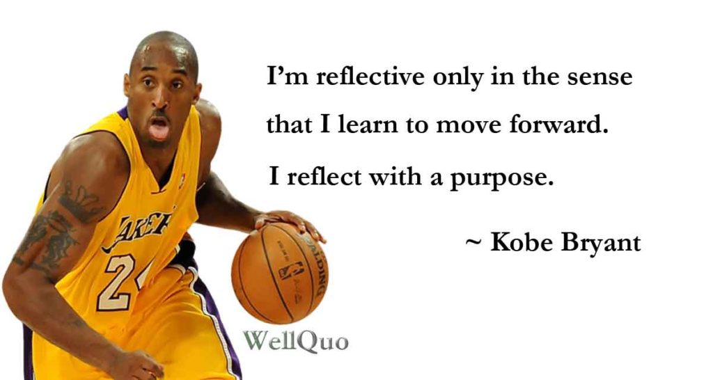 Kobe Bryant Quotes To Face Any Challenge - Well Quo