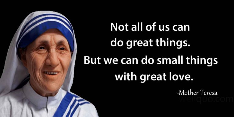 Mother Teresa Quotes on Kindness, Love & Charity - Well Quo