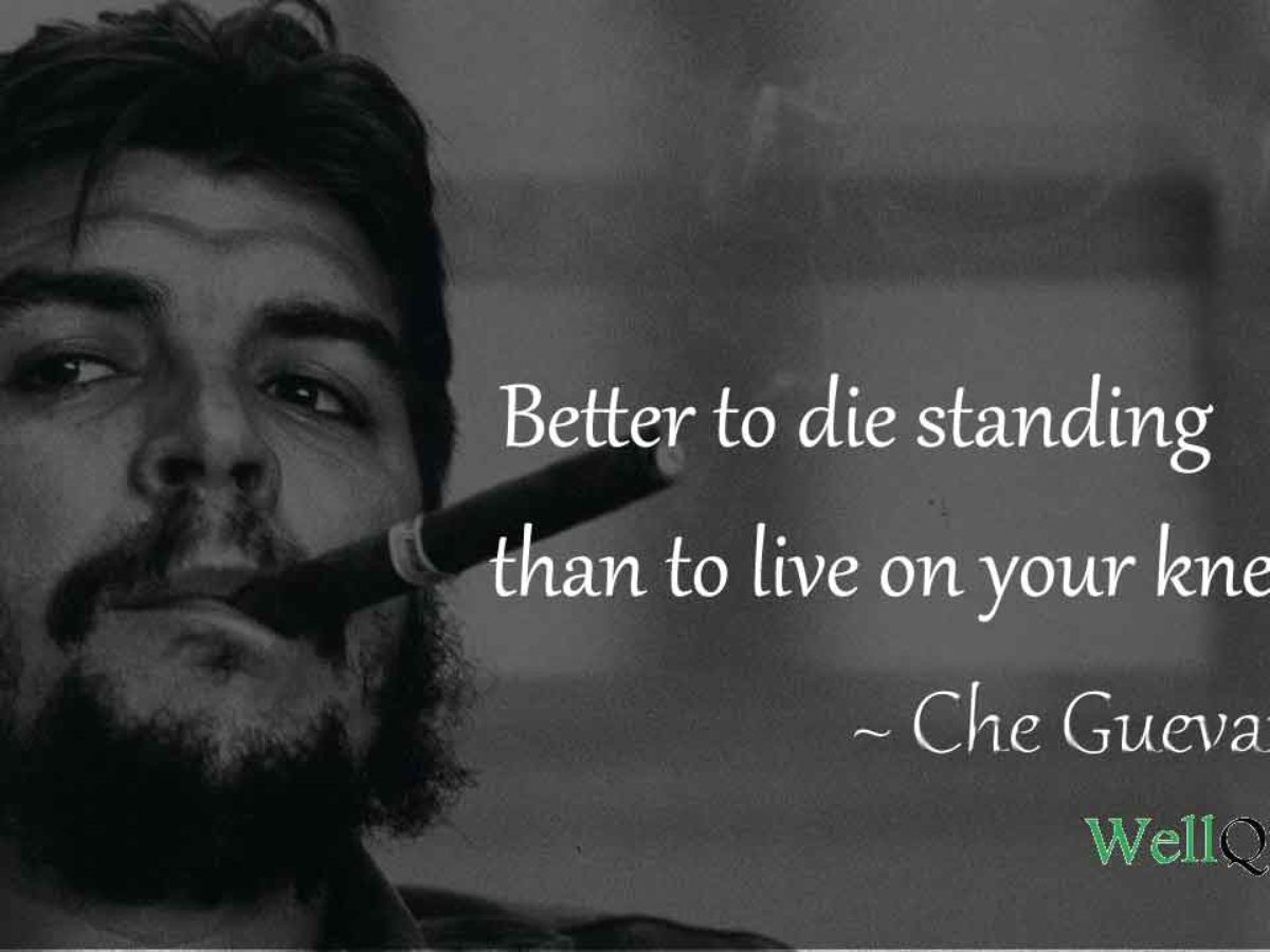 Nieuw Che Guevara Quotes to Ignite the Revolutionist in You - Well Quo AO-68