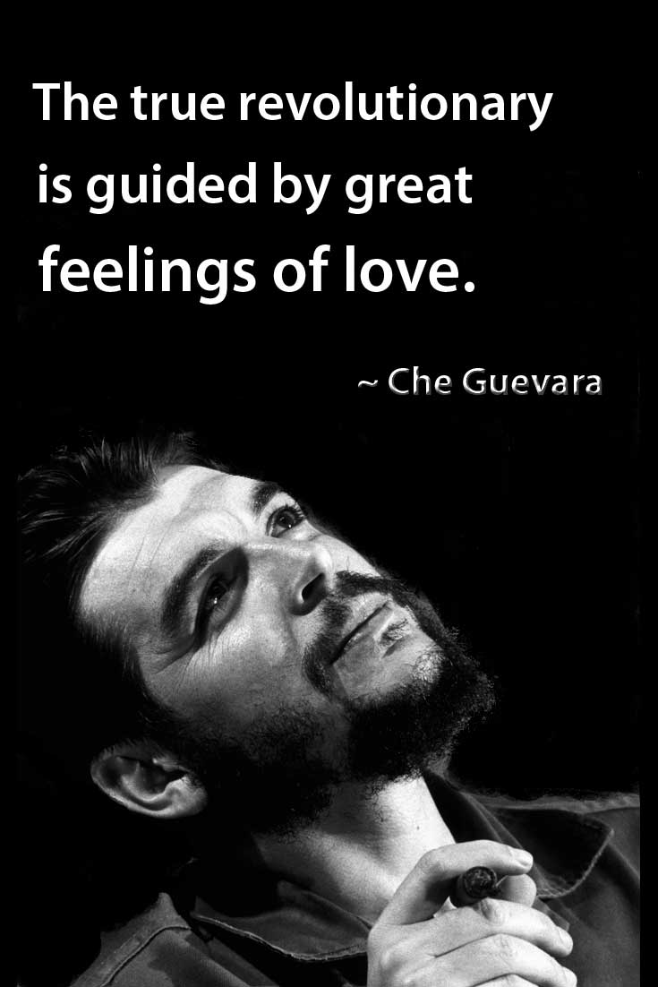  Che Guevara Quotes  to Ignite the Revolutionist in You 