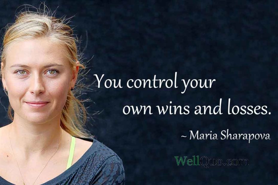 Maria Sharapova Quotes on Win and loss