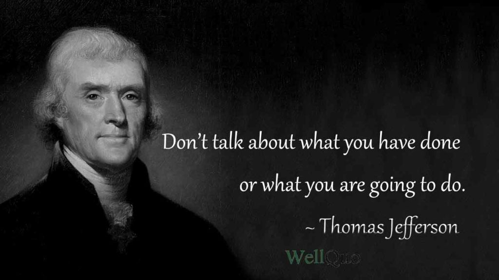Thomas Jefferson Quotes on Life and Government - Well Quo