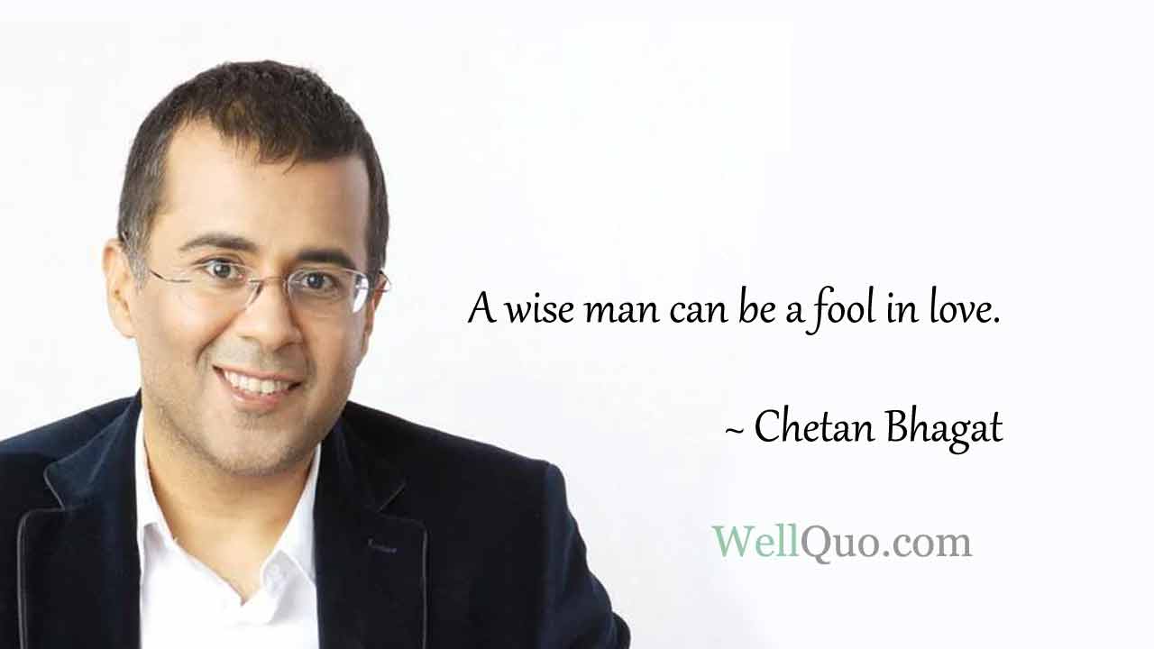Chetan Bhagat Quotes - Well Quo