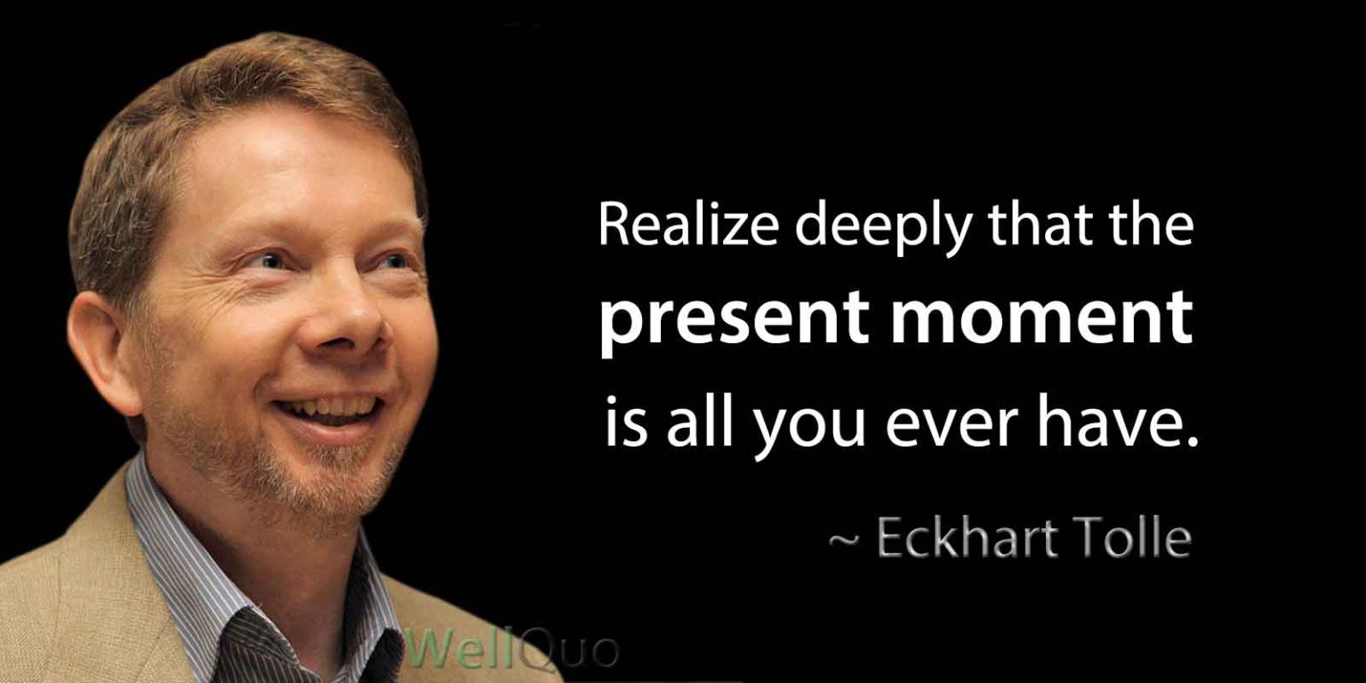 Inspirational Eckhart Tolle Quotes On Success - Well Quo