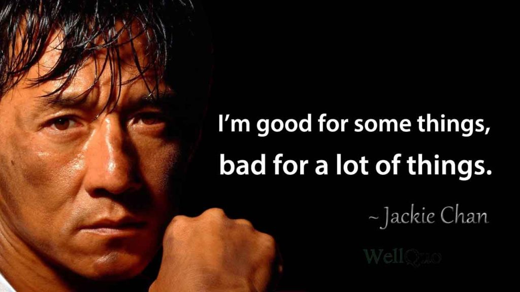 Inspirational Jackie Chan Quotes - Well Quo