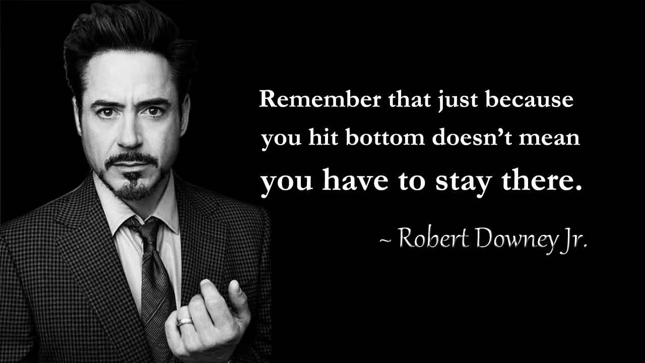 Inspirational Robert Downey Jr. Quotes to Achieve Success - Well Quo