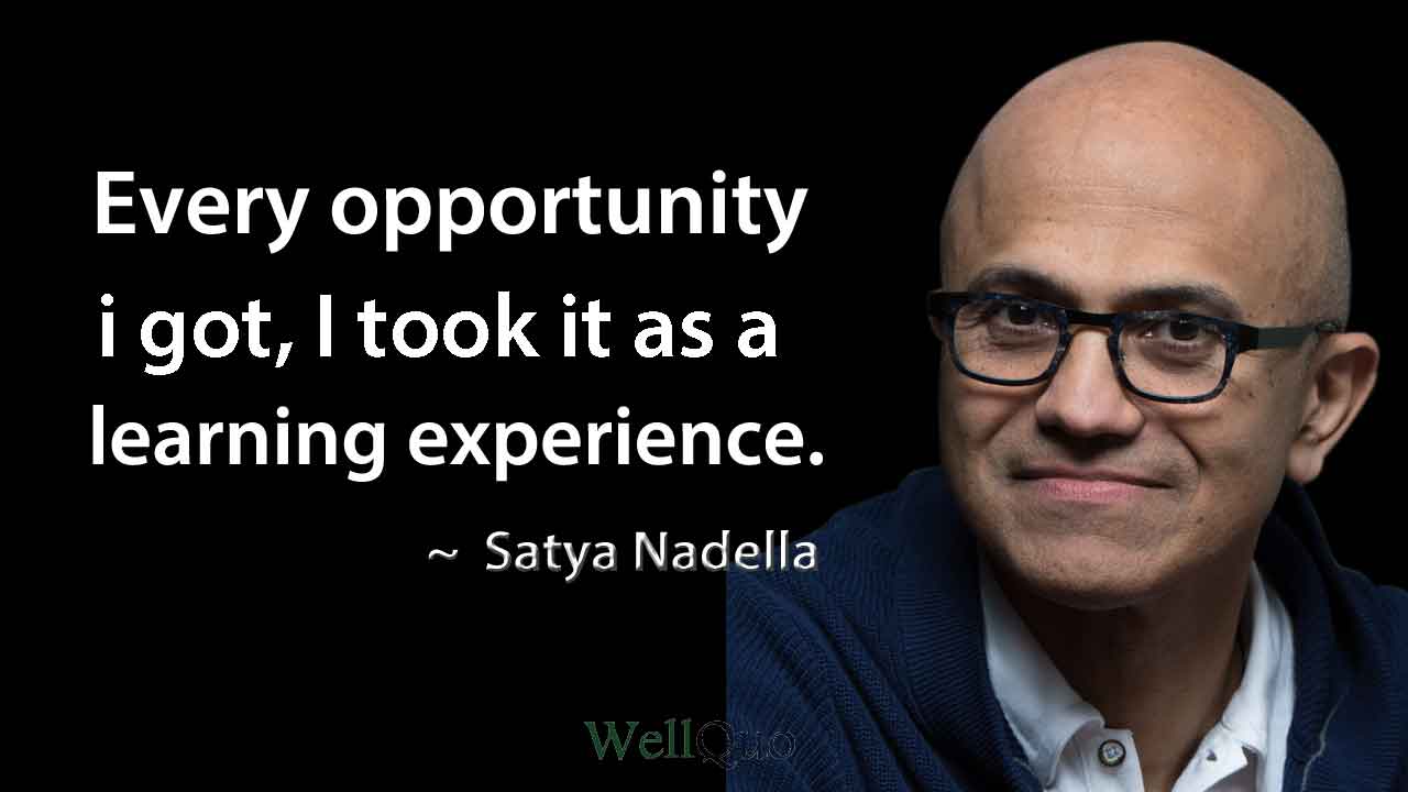 Inspirational Quotes of Satya Nadella - Well Quo