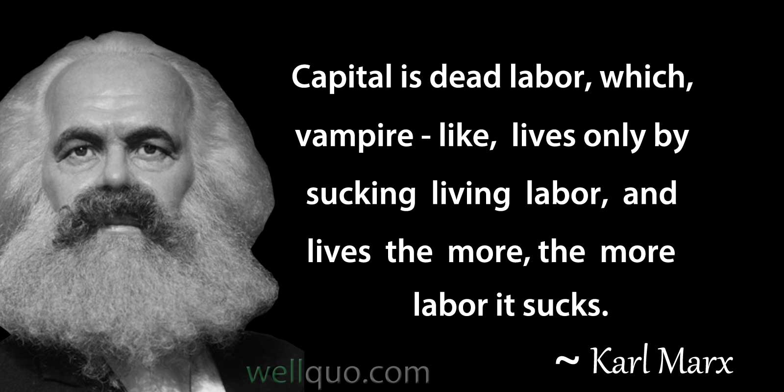 Karl Marx Quotes On Capitalism And Money Well Quo