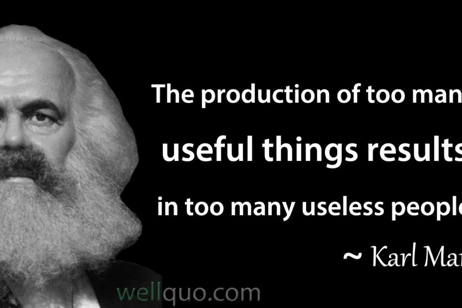 Karl Marx Quotes on useless people