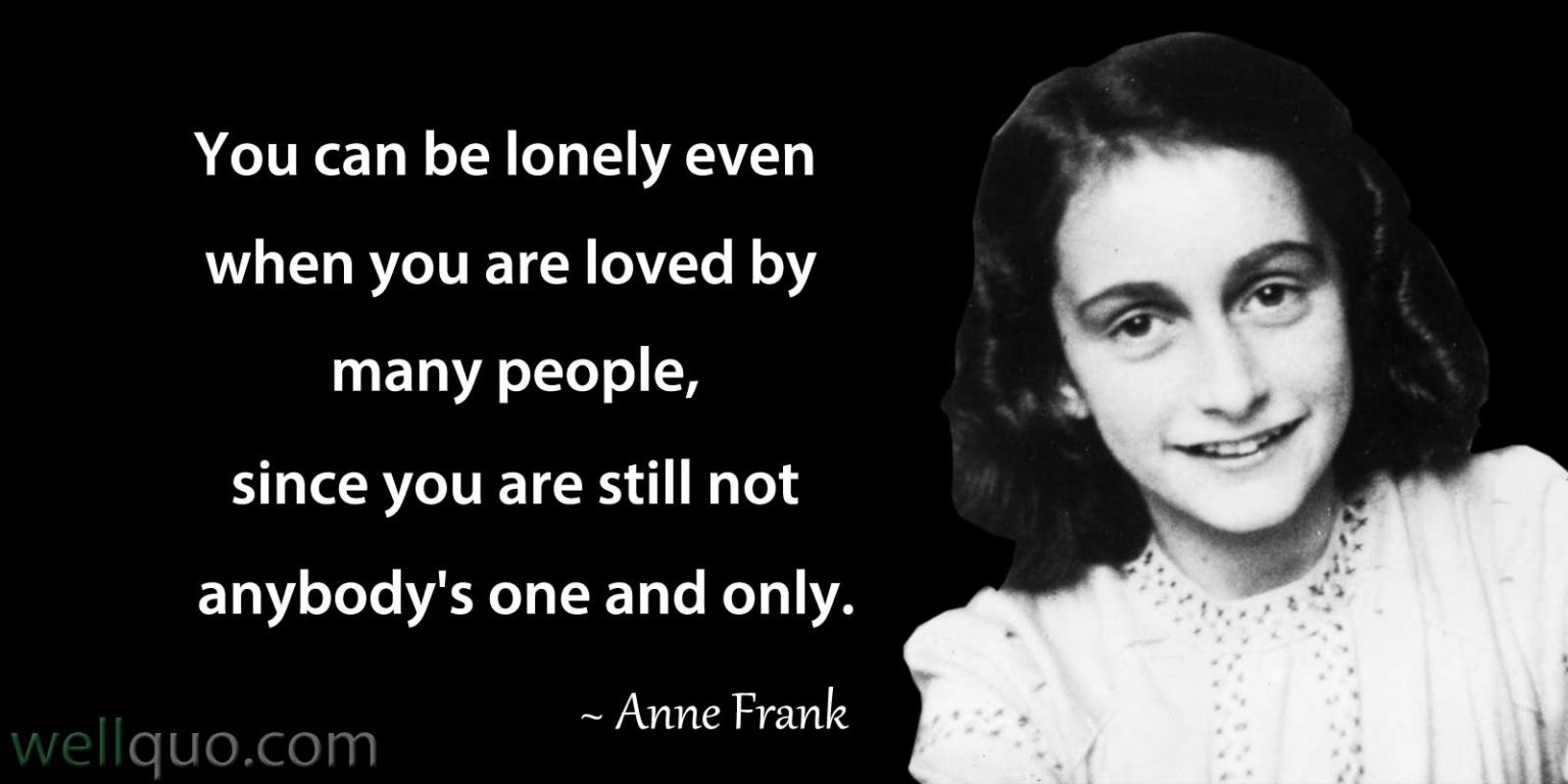 Inspirational Anne Frank Quotes to have hope in life - Well Quo