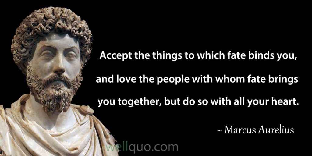 Marcus Aurelius Quotes on Life, Love and Death - Well Quo