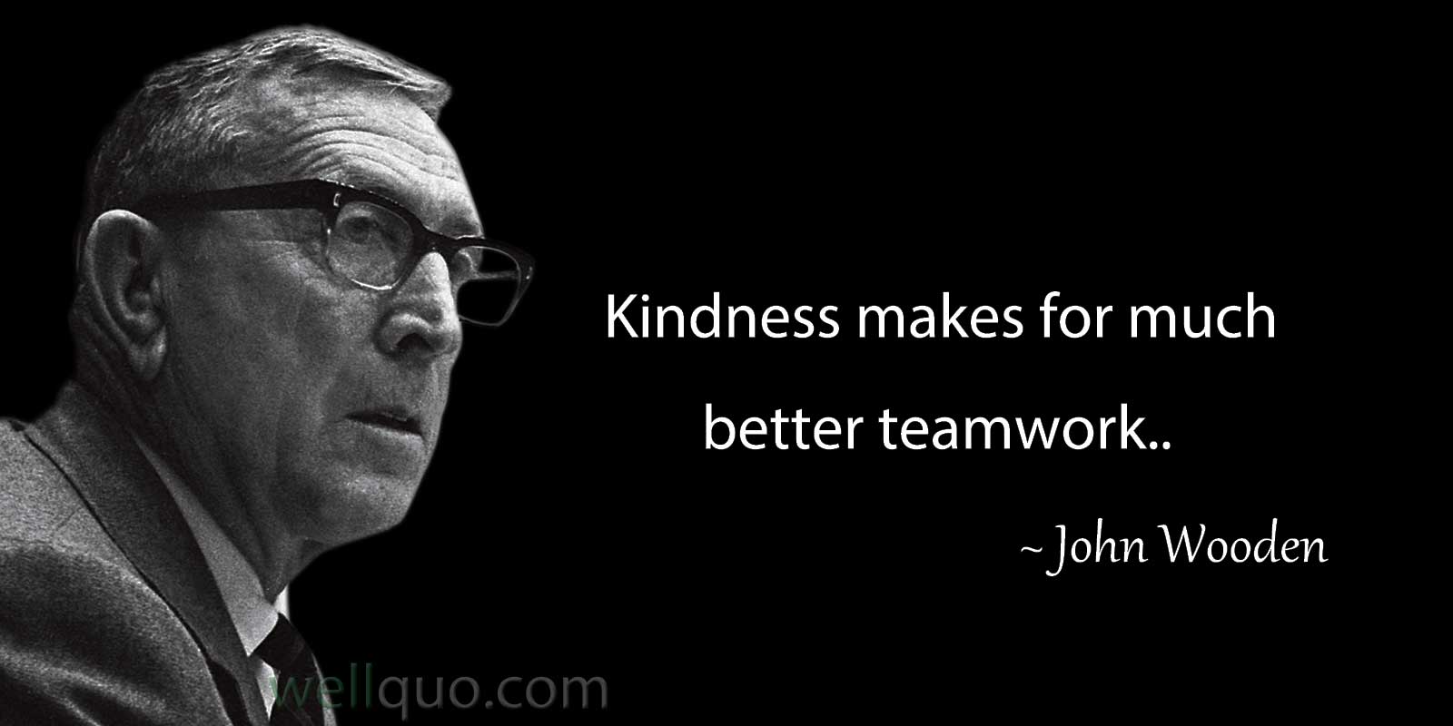 John Wooden Quotes - Well Quo