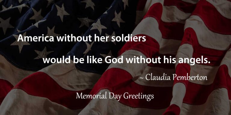 Best Memorial Day Quotes To Honor Our Soldiers - Well Quo